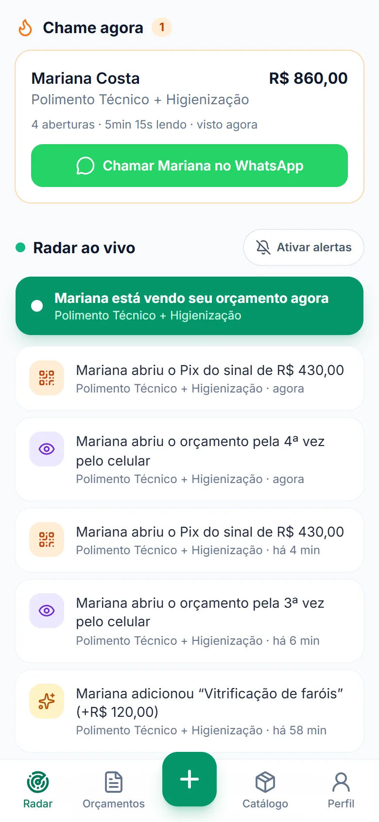 Radar ao vivo mostrando a atividade do cliente